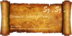Szencz Szultána névjegykártya